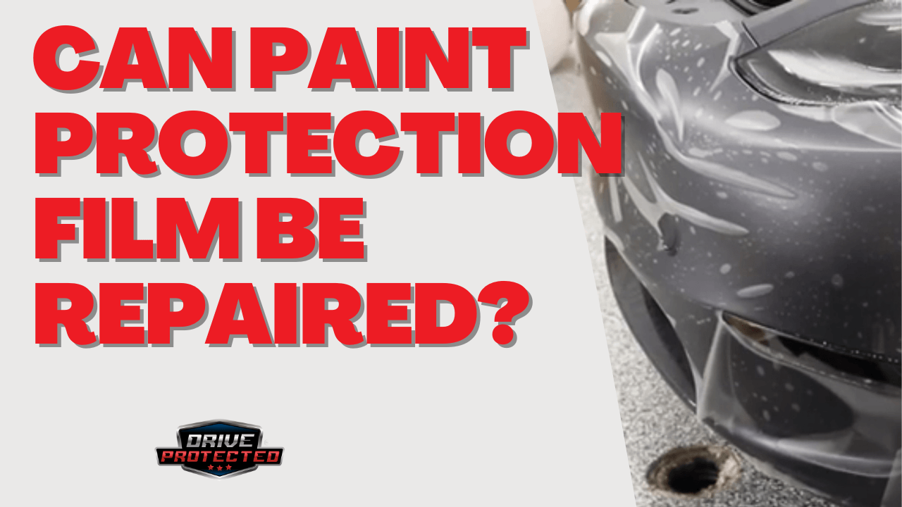 Can Paint Protection Film Be Repaired?