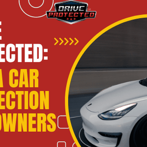 Drive Protected: Tesla Car Protection for Owners