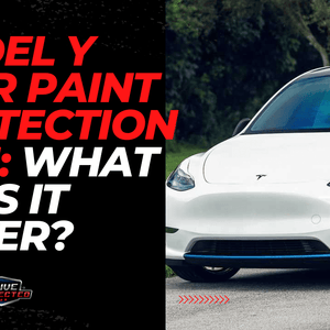 Model Y Rear Paint Protection Film: What Does it Cover?