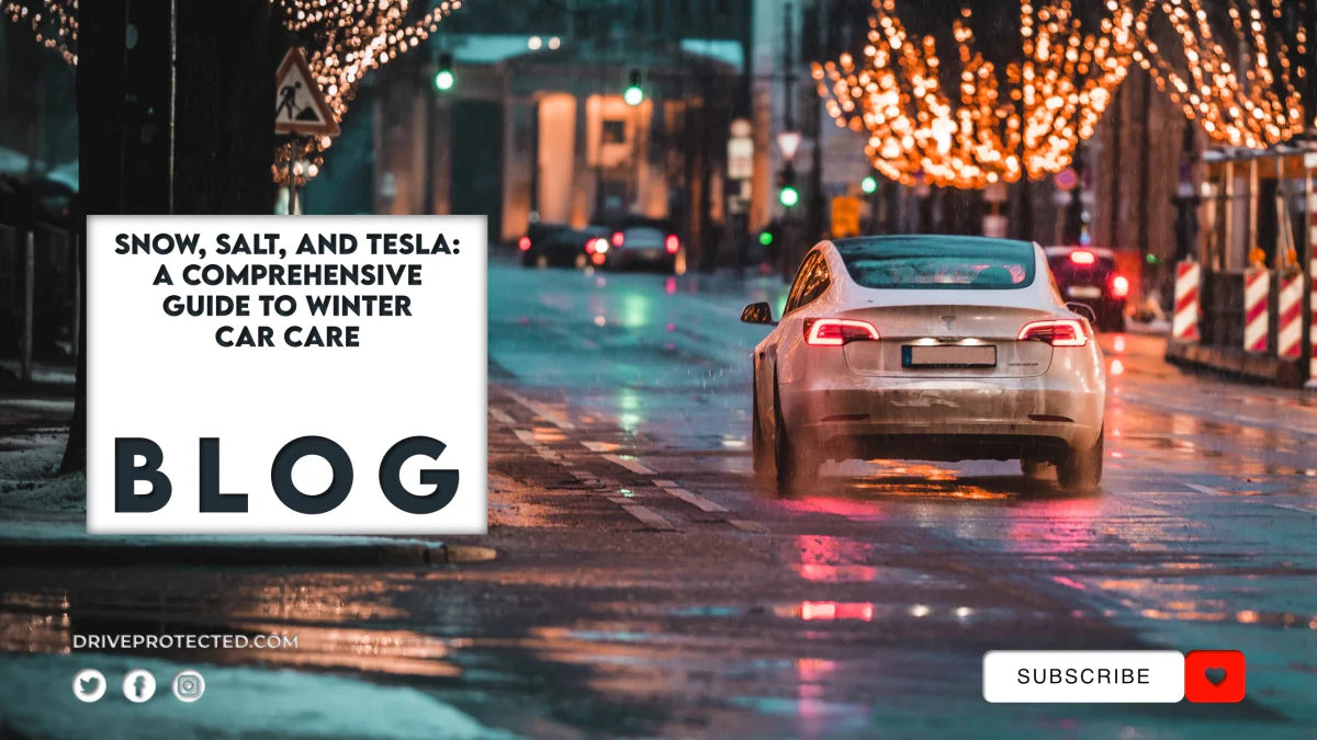 Snow, Salt, and Tesla: A Comprehensive Guide to Winter Car Care